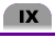 IX